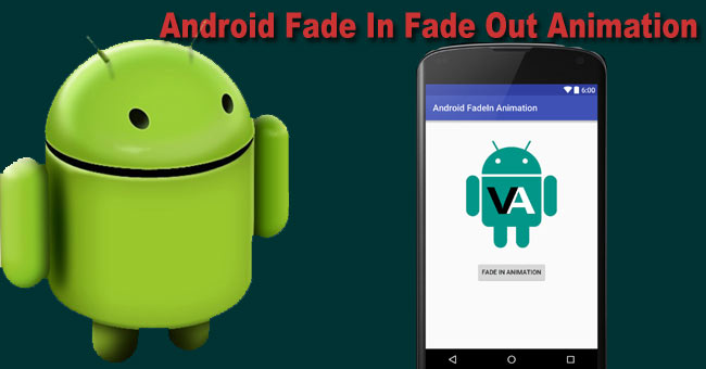Fade in Fade out Animation Effect to Android App