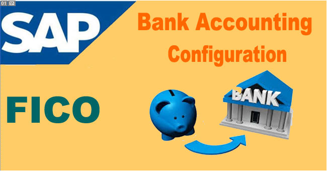Bank Accounting Configuration in SAP FICO